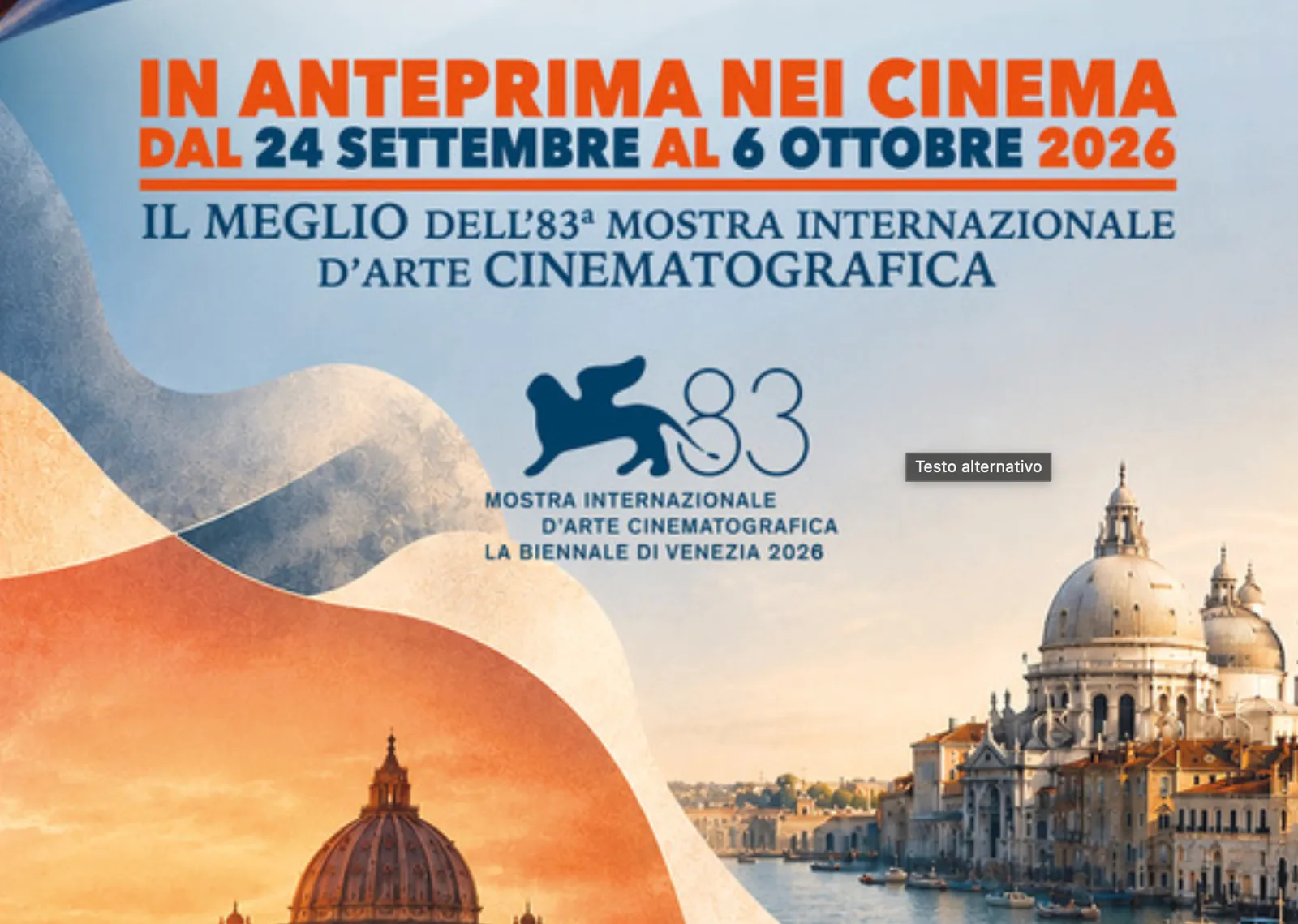 CINEMA: DA VENEZIA A ROMA E NEL LAZIO I GRANDI FESTIVAL